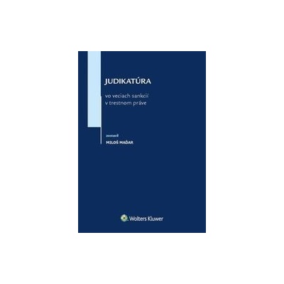Judikatúra vo veciach sankcií v trestnom práve