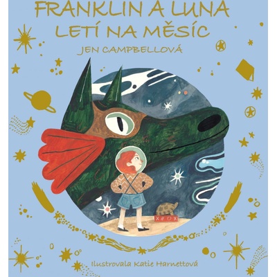 Franklin a Luna letí na měsíc - Jen Campbell, Katie Harnett ilustrácie