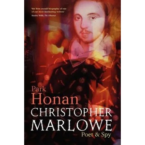 Christopher Marlowe | Park Honan (2007)