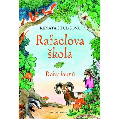 Rafaelova škola - Rohy faunů - Renata Štulcová