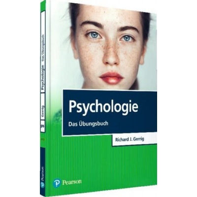 Psychologie - Das Übungsbuch | Richard J. Gerrig