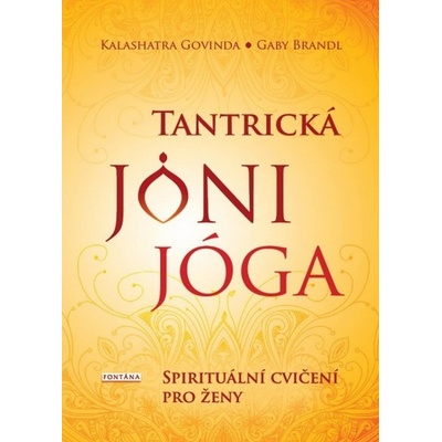 Tantrická jóny jóga Spirituální cvičen