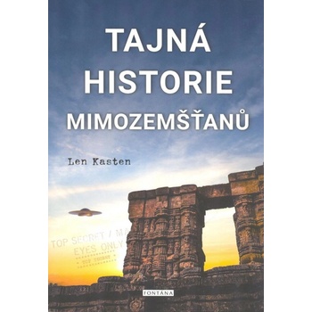 Tajná historie mimozemšťanů - Len Kasten