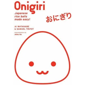 Onigiri | Samuel Triffot, Akiko Ida (ISBN: 9781974727278)