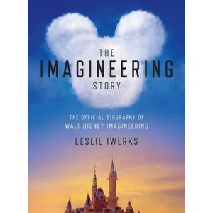 The Imagineering Story: The Official Biography of Walt Disney Imagineering (ISBN: 9781368049368)