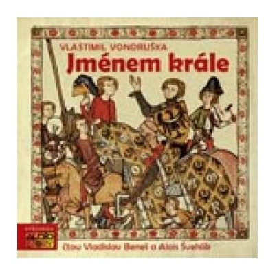 Vlastimil Vondruška - Jménem Krále CD