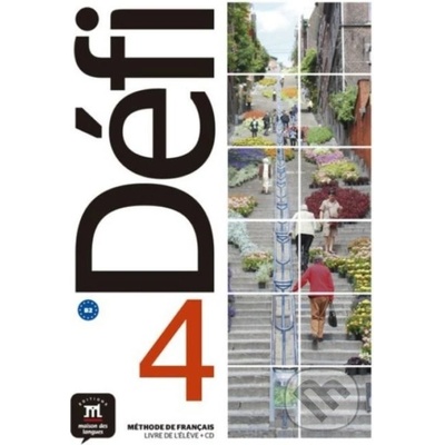 Défi 4 (B2) – Livre de l´éleve + CD