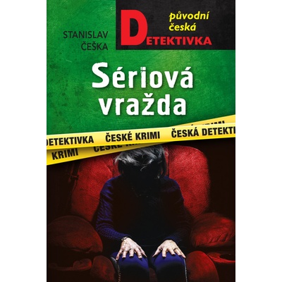 Sériová vražda - Stanislav Češka