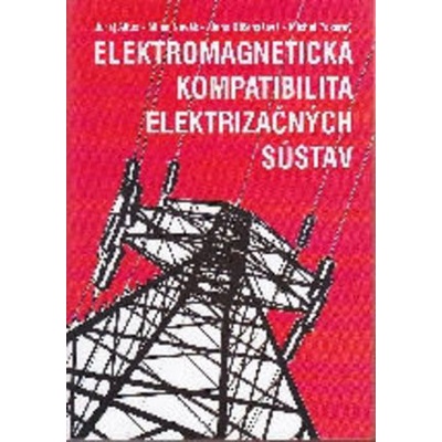 Elektromagnetická kompatibilita elektrizačných sústav - Juraj Altus