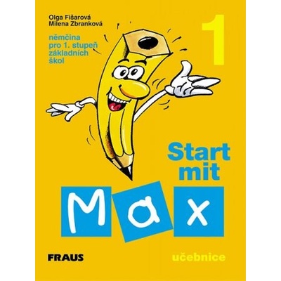 Start mit Max 1 Učebnice Olga Fišarová Milena Zbranková