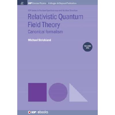 Relativistic Quantum Field Theory, Volume 1
