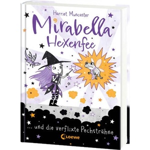 Mirabella Hexenfee und die verflixte Pechsträhne (Band 3) | Harriet Muncaster, Tamara Reisinger (2025)