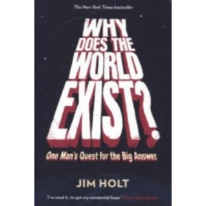Why Does the World Exist? | Jim Holt (2013)