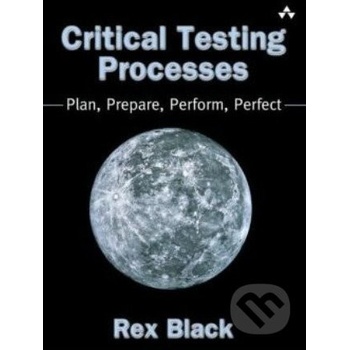 Critical Testing Processes - Rex Black