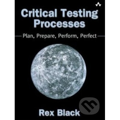 Critical Testing Processes - Rex Black