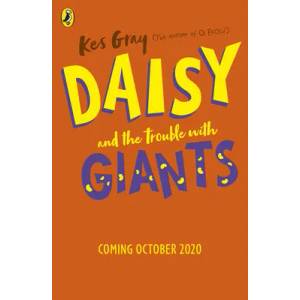 Daisy and the Trouble with Giants | Kes Gray (ISBN: 9781782959755)