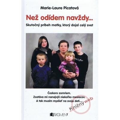 Než odídem navždy... Marie-Laure Picatová