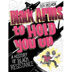 Black Arms to Hold You Up | PASSMORE BEN (ISBN: 9780593316122)