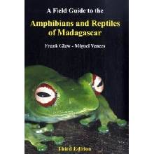 A Fieldguide to the Amphibians and Reptiles of Madagascar - Glaw, Frank