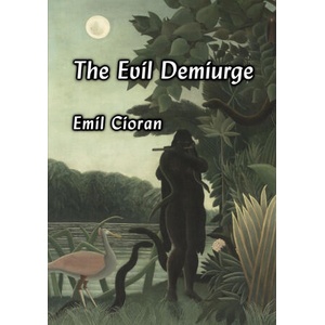 The Evil Demiurge (ISBN: 9781996915097)