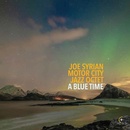 Joe Syrian - A Blue Time CD