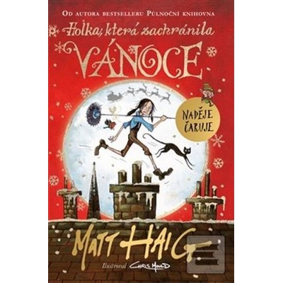 Holka, která, zachránila Vánoce - Matt Haig