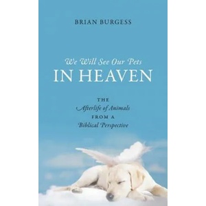 We Will See Our Pets in Heaven | Brian Burgess (ISBN: 9781478716976)