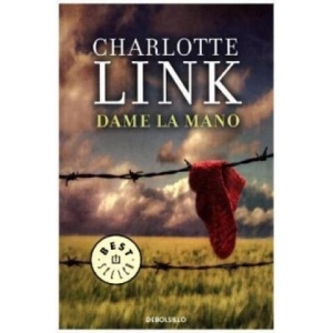 Dame la mano | Charlotte Link (2016)