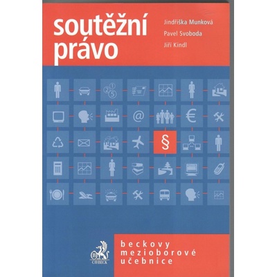 Soutěžní právo - Pavel Svoboda, Jindřiška Munková, Jiří Kindl