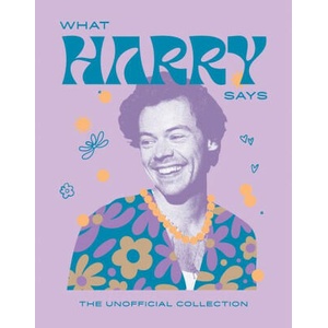 What Harry Says: The Unofficial Collection | Hardie Grant Books, Hardie Grant Books (ISBN: 9781784887254)