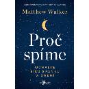 Walker Matthew - Proč spíme -- Odhalte sílu spánku a snění - e-kniha