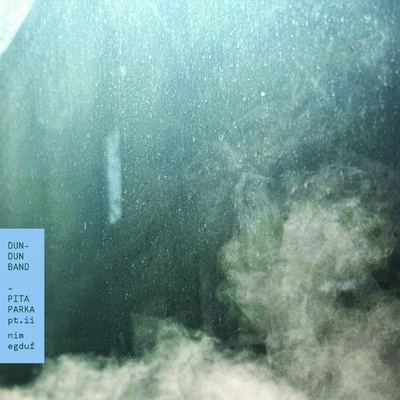 Dun-Dun Band - DUN BAND - PITA PARKA, PT. II: NIM EGDUF Vinyl