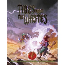 Kobold Press D&D RPG 5E Tales from the Wastes