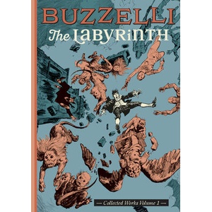 Buzzelli Collected Works Vol. 1: The Labyrinth | Guido Buzzelli (ISBN: 9781942801429)