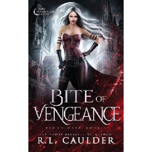 Bite of Vengeance | R. L. Caulder (ISBN: 9781962070027)
