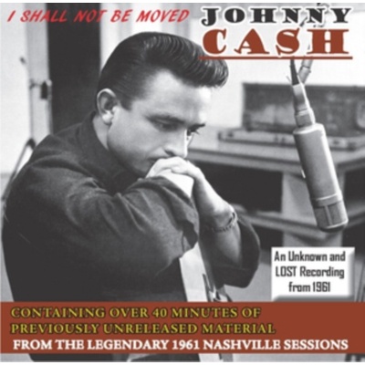 I Shall Not Be Moved Johnny Cash
