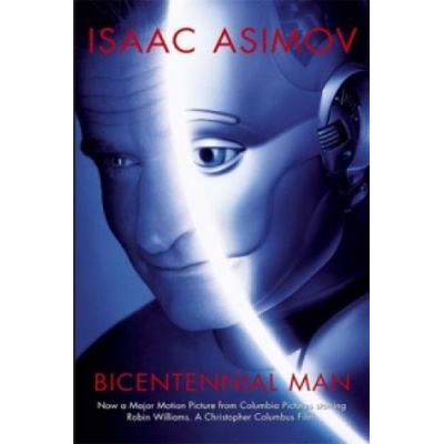 Bicentennial Man - Isaac Asimov