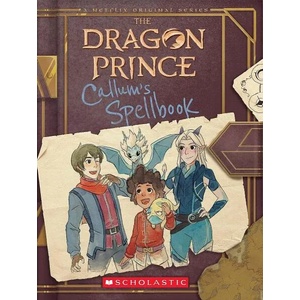 The Dragon Prince: Callum's Spellbook (ISBN: 9781338620597)