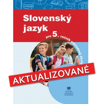 Slovenský jazyk pre 5. ročník základných škôl (aktualizované vydanie)