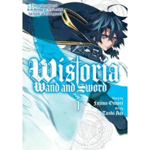 Wistoria: Wand and Sword 1 (ISBN: 9781646515608)