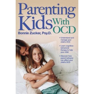 Parenting Kids With OCD | Bonnie Zucker (ISBN: 9781618216663)