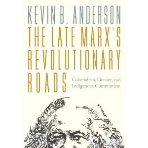 The Late Marxs Revolutionary Roads (ISBN: 9781804296875)