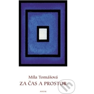 Za čas a prostor - Míla Tomášová
