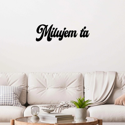 Drevený nápis na stenu - Milujem ťa