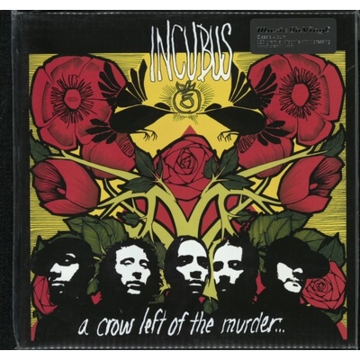 INCUBUS: A CROW LEFT OF THE MURDER LP