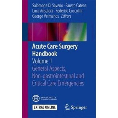 Acute Care Surgery Handbook | Salomone di Saverio, Fausto Catena, Luca Ansaloni, Federico Coccolini, George Velmahos