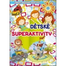 Dětské superaktivity -