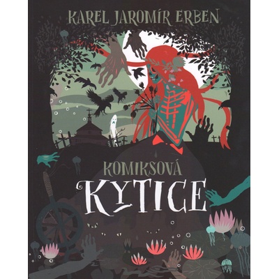 Komiksová Kytice - Karel Jaromír Erben – Zboží Dáma