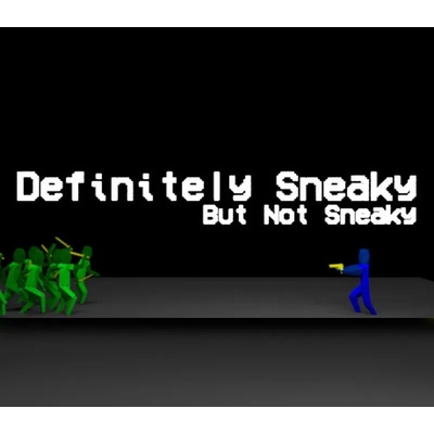 Definitely Sneaky But Not Sneaky