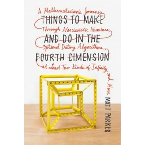 THINGS TO MAKE & DO IN THE FOURTH | Matt Parker (ISBN: 9780374535636)